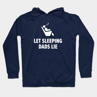 Let Sleeping Dads Lie - White Hoodie